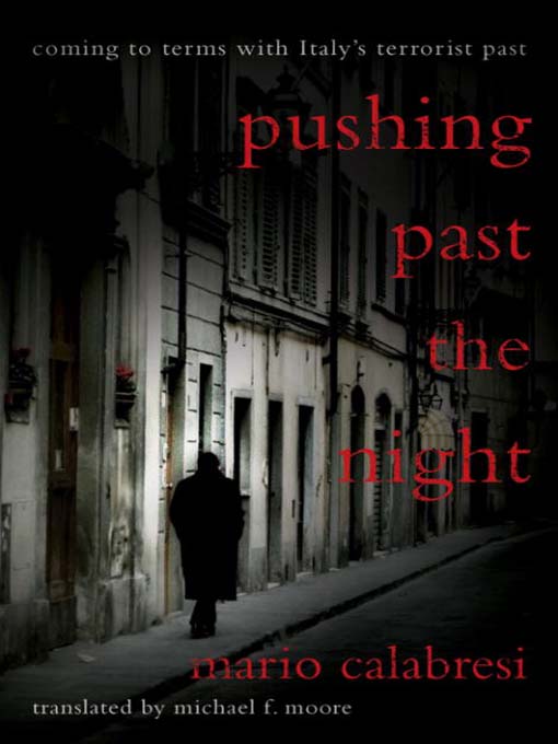 Title details for Pushing Past the Night by Mario Calabresi - Available